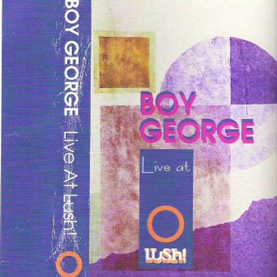 Boy George Live Lush Side A by Peter Neeson Mixcloud