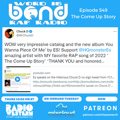 The Come Up Story of Es (Word is Bond Rap Radio #549)