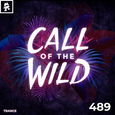 489 - Monstercat Call of the Wild: Trance