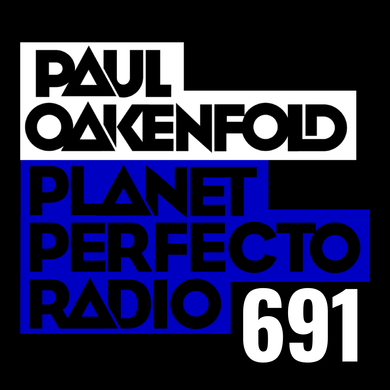 Planet Perfecto 691 ft. Paul Oakenfold