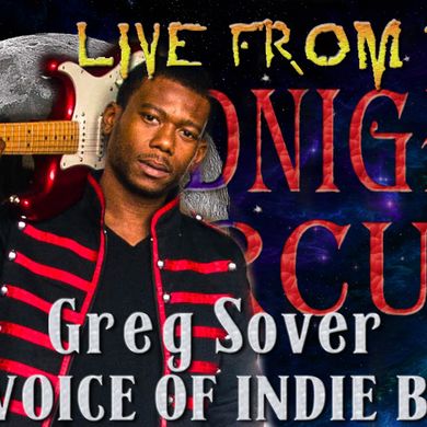 LIVE from the Midnight Circus Featuring Greg Sover