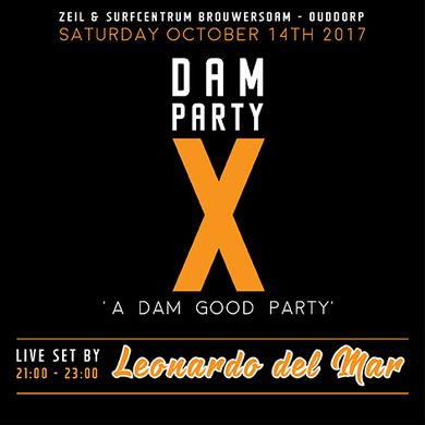 Dam X Party - 14.10.2017 - Liveset by Leonardo del Mar