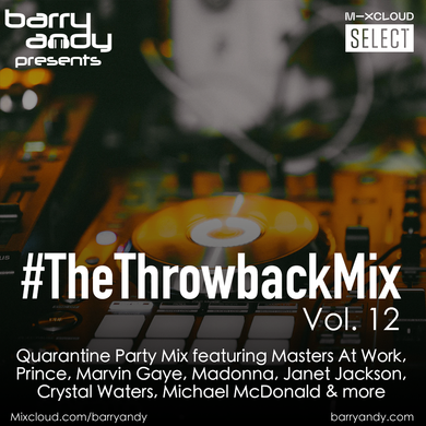 #TheThrowbackMix Vol. 12 - Quarantine Party Mix