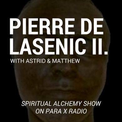Pierre de Lasenic II. : Spiritual Alchemy Show 