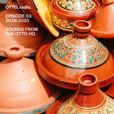 OTTO, radio: Episode 3: 20.08.2022