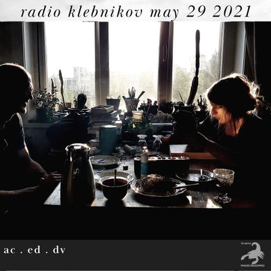RADiO KLEBNIKOV Uitzending 29/05/2021