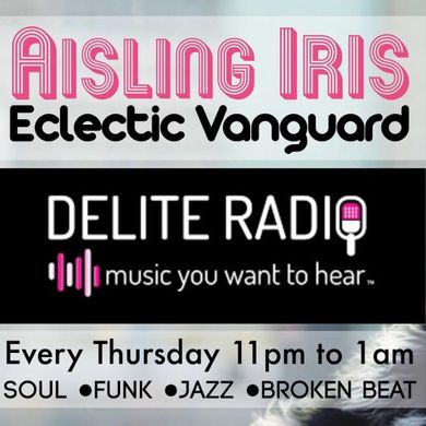 Aisling Iris Eclectic Vanguard on Delite radio 15-02-18