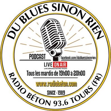 Du Blues Sinon Rien - Radio Béton 93.6 Tours - émission N° 1458 du 7 mars 2023
