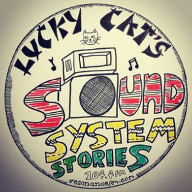 Lucky Cat's Sound System Stories - 1st December 2018