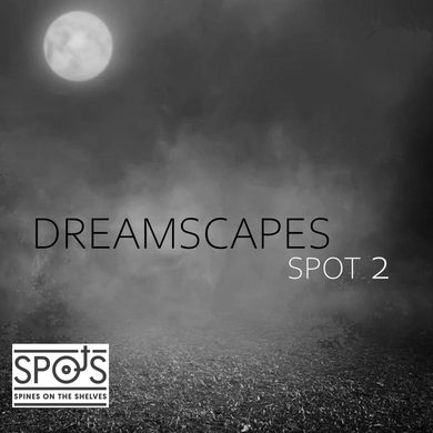 Sp.o.t.s Radio Presents 'Dreams' - Dreamscapes by HML (Spot 2)