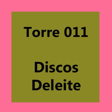 Torre 011: Discos Deleite