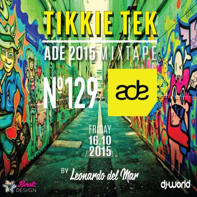 ADE 16.10.2015 - Tikkie Tek Set @ Club 129 by Leonardo del Mar
