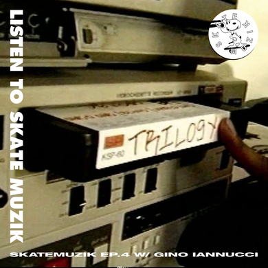 Skate Muzik #4 w/ Gino Iannucci