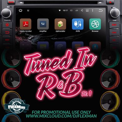 TUNED IN R&B PT. 1 (NEW R&B) By DJ FLEXMAN | Mixcloud