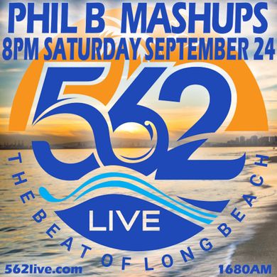 Phil B Mashups Radio Mix Show 16 "Afraid To Feel My Needs" - 562 Live Radio 24th September 2022