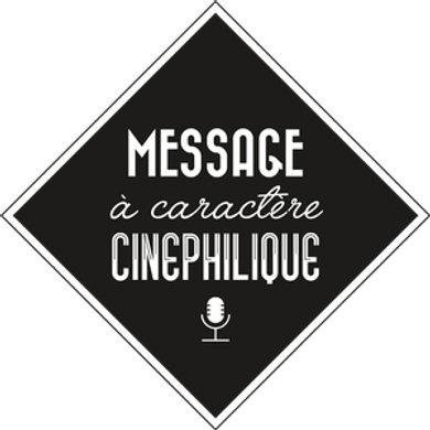Message à Caractère Cinéphilique S01 Ep05