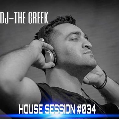 DJ-THE GREEK @ HOUSE SESSION #034