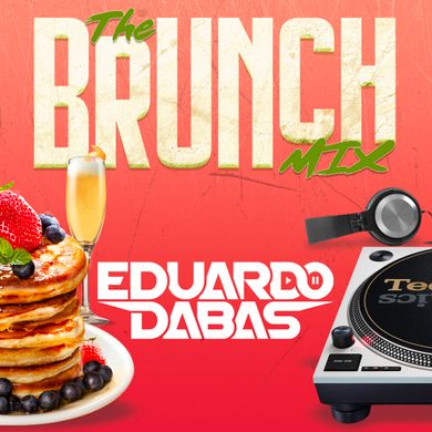 Eduardo Dabas Presents: "The Brunch Mix"