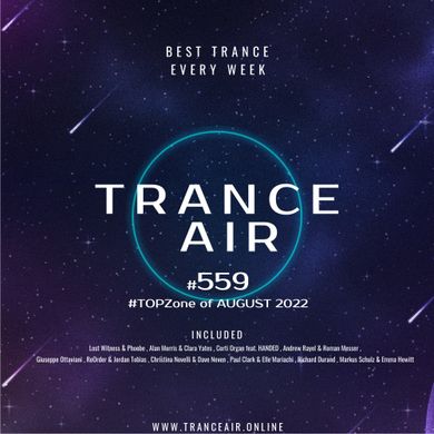 Alex NEGNIY - Trance Air #559 - #TOPZone of AUGUST 2022