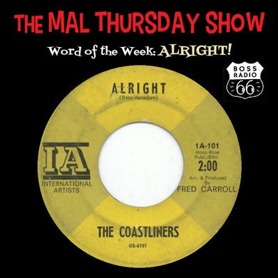 The Mal Thursday Show: Alright!