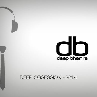 Deep Obsession - Vol.4 | db | Deep Bhamra