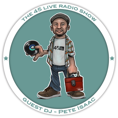45 Live Radio Show pt. 49 with guest DJ PETE ISAAC
