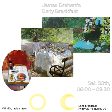 James Graham's Early Breakfast, VIP MIX, 30 May 2020
