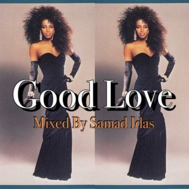 Good Love Mix Feat Meli'Sa Morgan by Samad Idas | Mixcloud