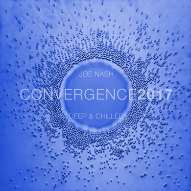 Joe Nash - Convergence 2017 / Deep & Chilled