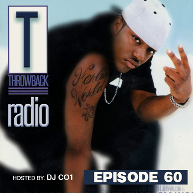 Throwback Radio #60 - DJ CO1 (Hip Hop & R'N'B Classics) By Throwbacks ...