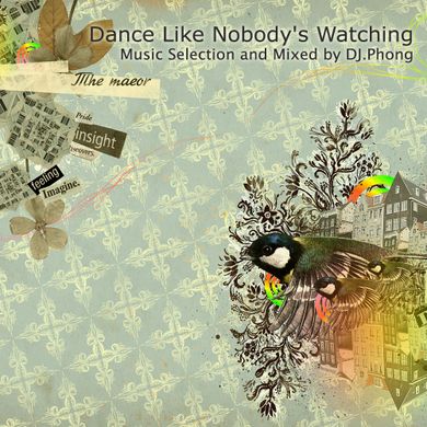 Dance Like Nobody's Watching !