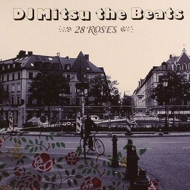 DJ Mitsu The Beats 28 Roses by Soul Cool Records | Mixcloud
