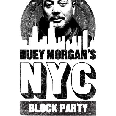 Huey Morgan NYC Block Party DJ Mix