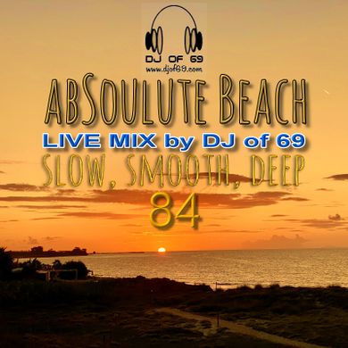 AbSoulute Beach Vol. 84 - slow smooth deep