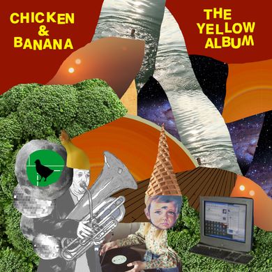 Chicken & Banana - The Yellow Album