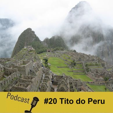 #20 Tito do Peru - Os Meus Descobrimentos