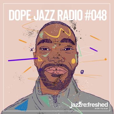 DOPE JAZZ RADIO #048 by jazz re:freshed | Mixcloud