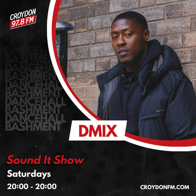 DMIX Sound It Show - 21 Aug 2021 By Croydon FM | Mixcloud