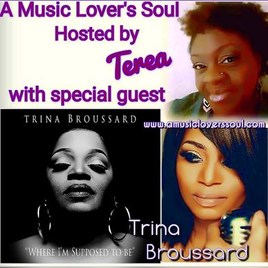 Soul Conversations with Trina Broussard on A Music Lover's Soul with Terea
