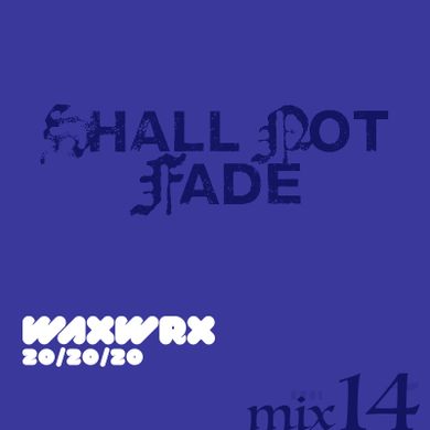 14. Shall Not Fade Vinyl Special