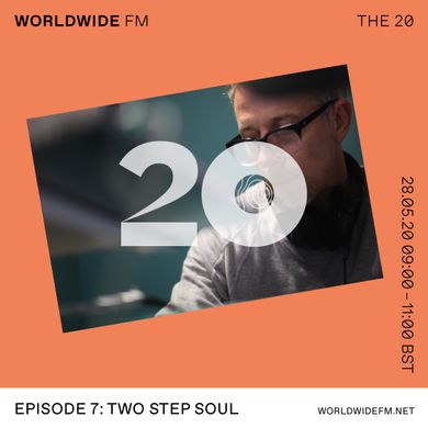 Gilles Peterson: The 20 - Two Step Soul // 28-05-20