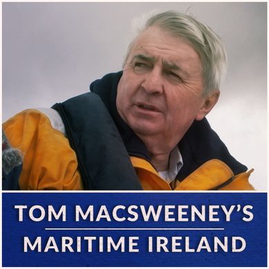 Tom MacSweeney's Maritime Ireland - 16th August 2021