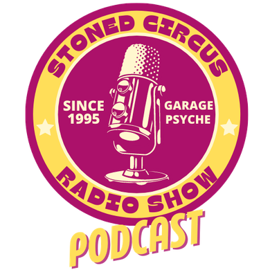 Stoned Circus Radio Show - May 15th, 2021