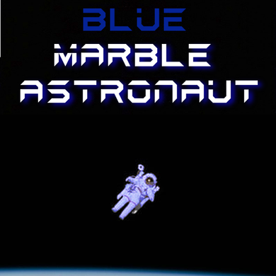 Blue Marble Astronaut - Episode 4 - The Gift Horse