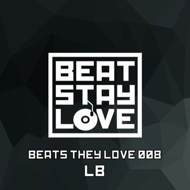 beats they love 008: Lucid Breaks (LB) [REUPLOAD]