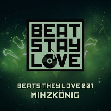 beats they love 001: Minzkönig [REUPLOAD]
