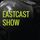 EastCastShow