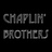 Chaplin' Brothers