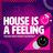 HOUSE IS A FEELING's profile picture
