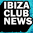 Ibiza Club News
